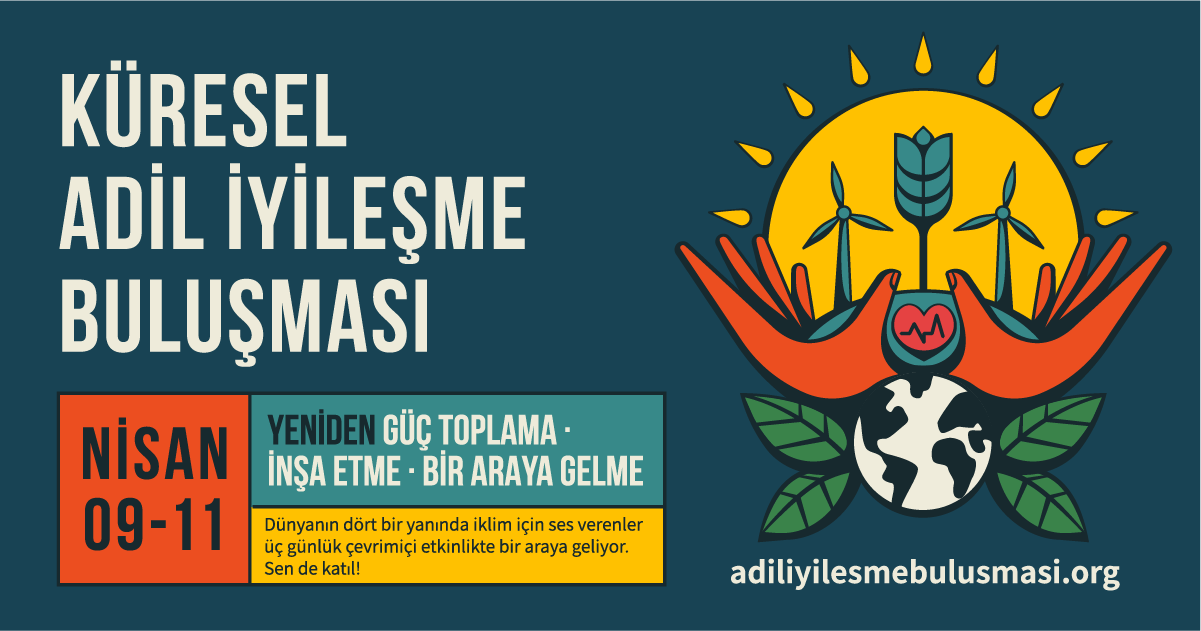 Krizler Çağında Küresel Adil İyileşme Buluşması 9-11 Nisan’da!